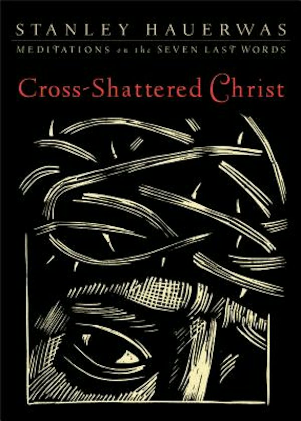 Cover image for Cross-Shattered Christ, isbn: 9781587433085