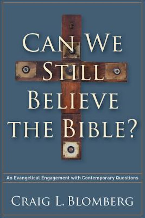 Cover image for Can We Still Believe the Bible?, isbn: 9781587433214