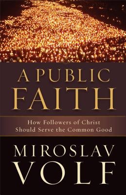 Cover image for A Public Faith, isbn: 9781587433436