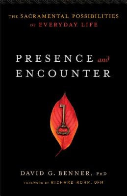 Cover image for Presence and Encounter, isbn: 9781587433610