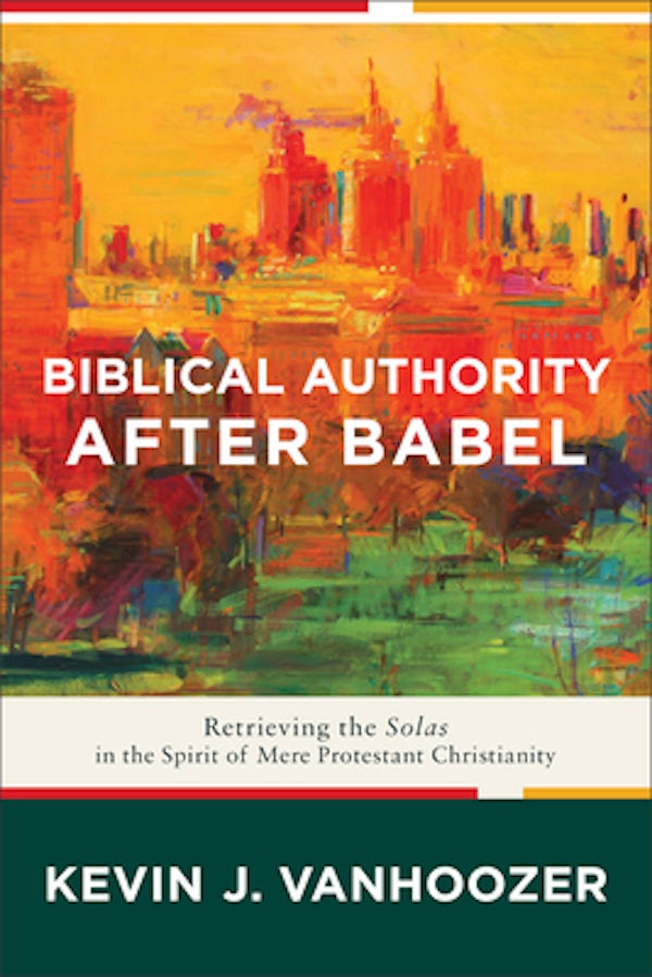 Cover image for Biblical Authority After Babel, isbn: 9781587434235