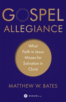 Cover image for Gospel Allegiance, isbn: 9781587434297