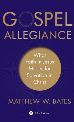 Cover image for Gospel Allegiance, isbn: 9781587434532