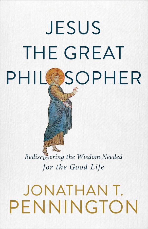 Cover image for Jesus the Great Philosopher, isbn: 9781587434655