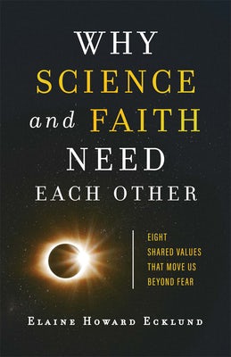 Cover image for Why Science and Faith Need Each Other, isbn: 9781587434884