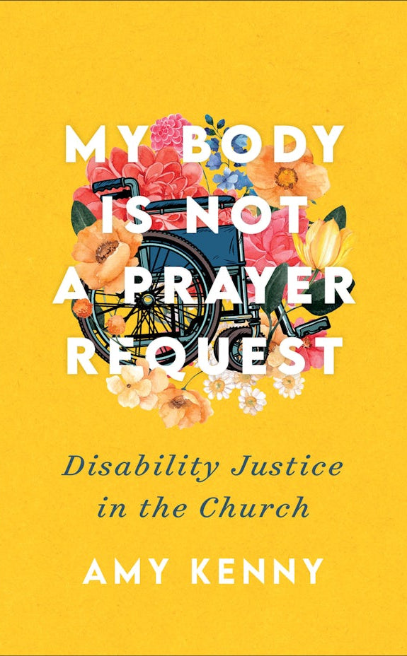 Cover image for My Body Is Not a Prayer Request, isbn: 9781587435454