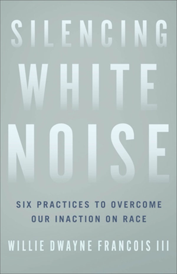 Cover image for Silencing White Noise, isbn: 9781587435515