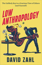 Cover image for Low Anthropology, isbn: 9781587435560