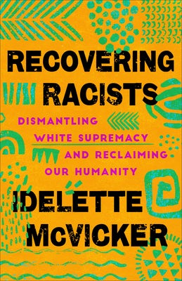 Cover image for Recovering Racists, isbn: 9781587435614
