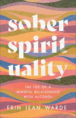 Cover image for Sober Spirituality, isbn: 9781587435676
