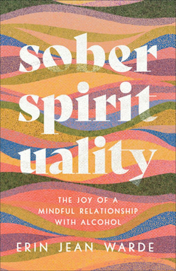 Cover image for Sober Spirituality, isbn: 9781587435676