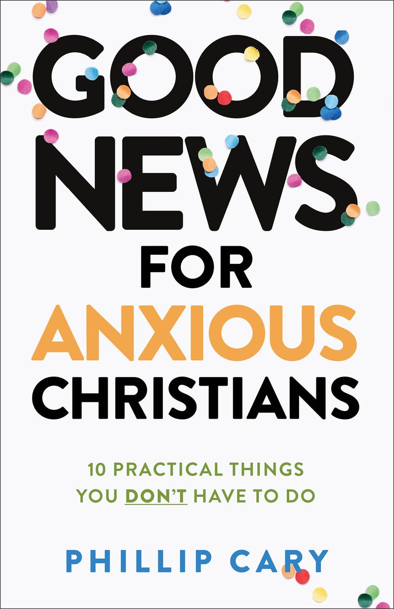 Cover image for Good News for Anxious Christians, Expanded Ed., isbn: 9781587435683