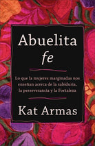 Cover image for Abuelita fe, isbn: 9781587435843