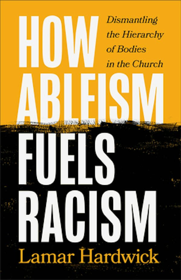 Cover image for How Ableism Fuels Racism, isbn: 9781587436123
