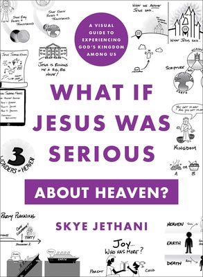 Cover image for What If Jesus Was Serious about Heaven?, isbn: 9781587436192