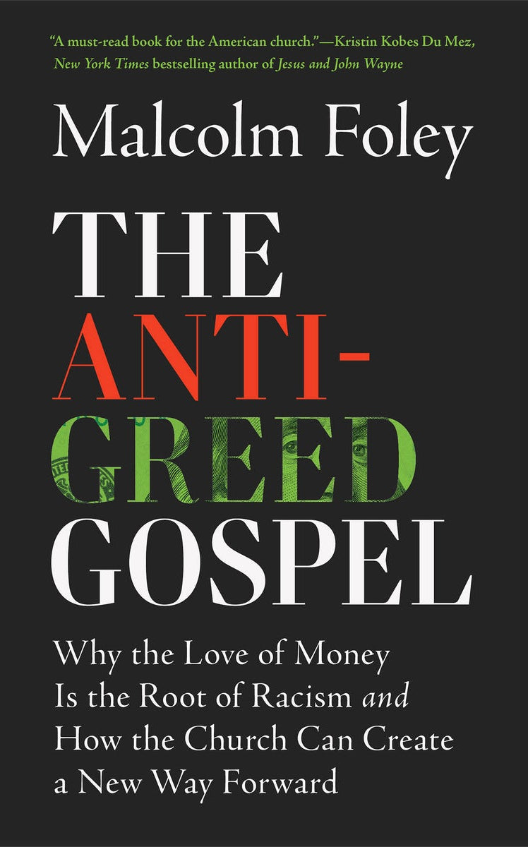 Cover image for The Anti-Greed Gospel, isbn: 9781587436307