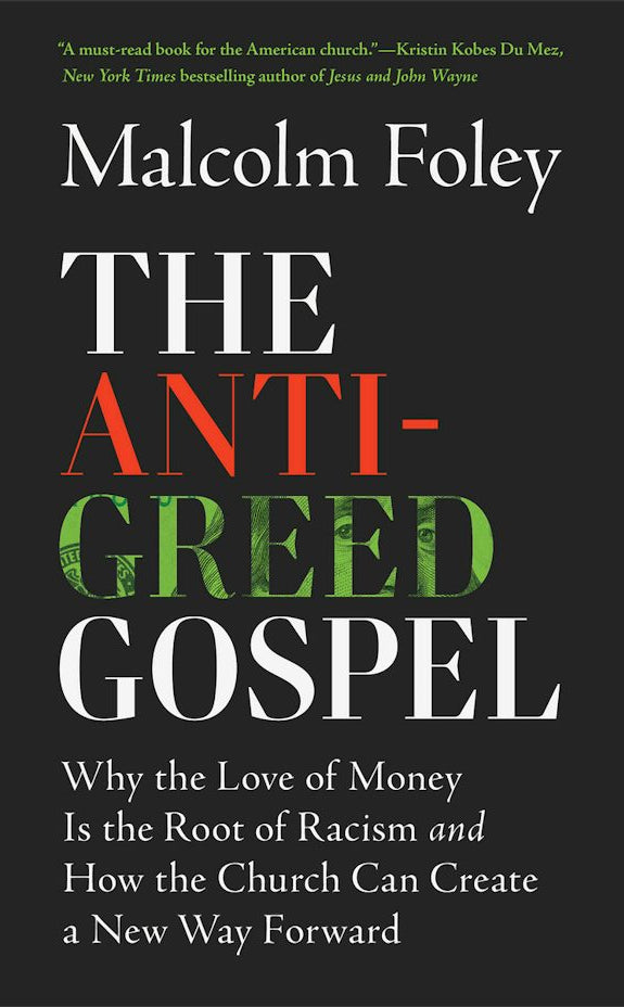 Cover image for The Anti-Greed Gospel, isbn: 9781587436307