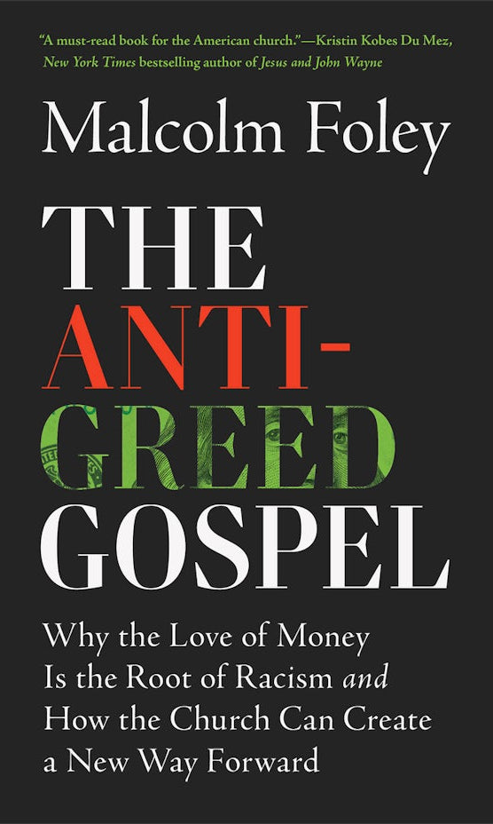 Cover image for The Anti-Greed Gospel, isbn: 9781587436307