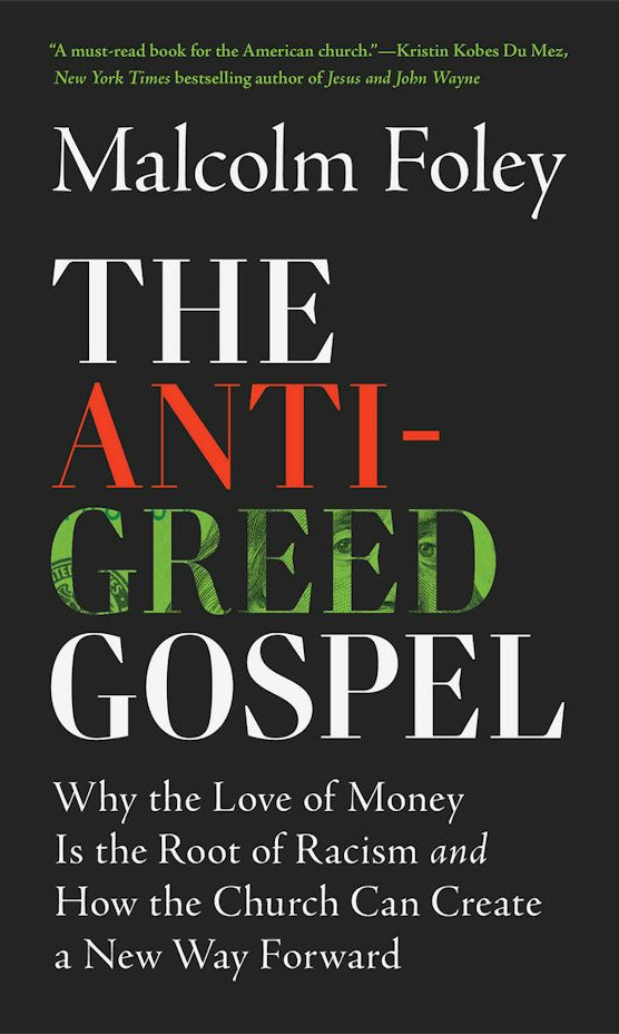 Cover image for The Anti-Greed Gospel, isbn: 9781587436307