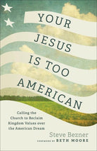 Cover image for Your Jesus Is Too American, isbn: 9781587436314