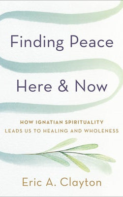 Cover image for Finding Peace Here and Now, isbn: 9781587436574