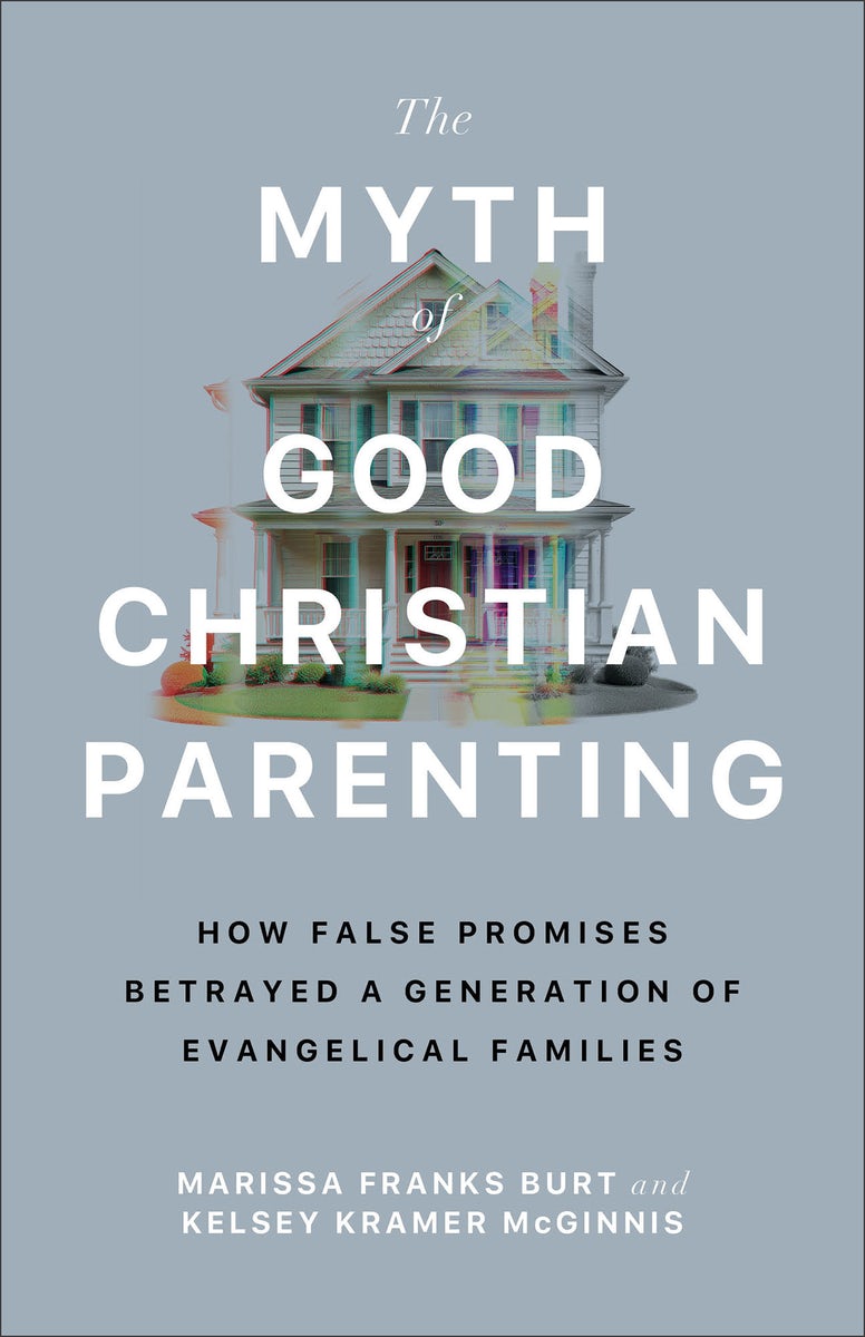 Cover image for The Myth of Good Christian Parenting, isbn: 9781587436642