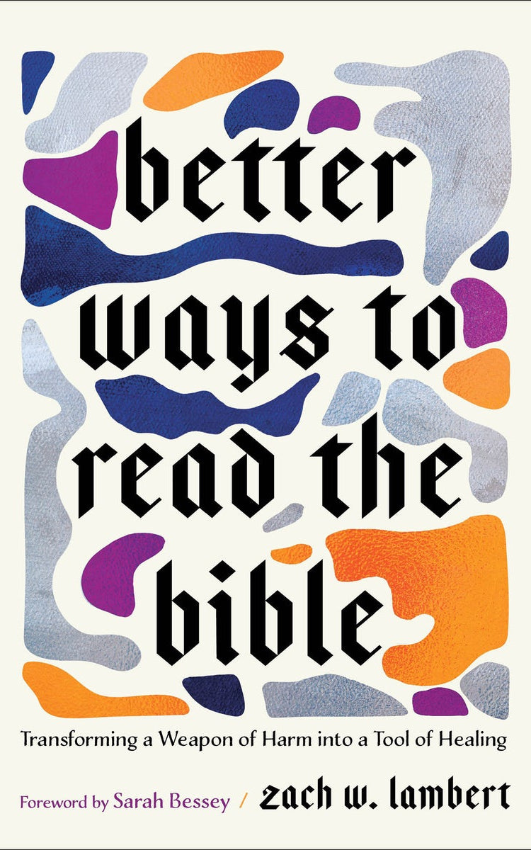Cover image for Better Ways to Read the Bible, isbn: 9781587436680