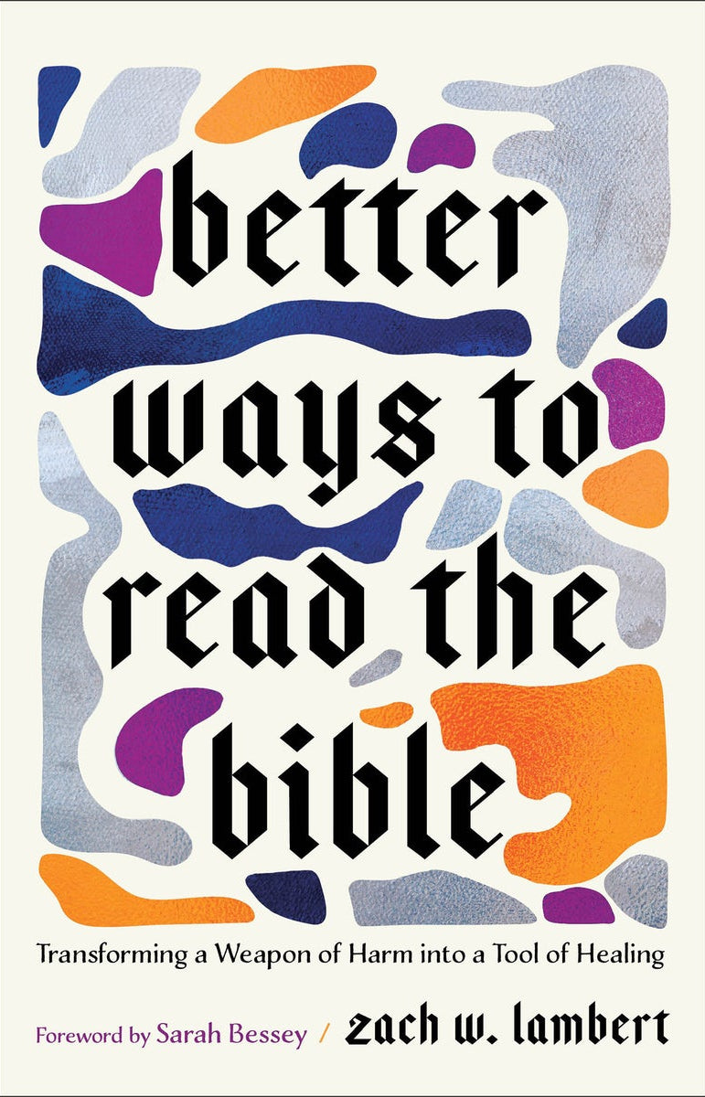 Cover image for Better Ways to Read the Bible, isbn: 9781587436680