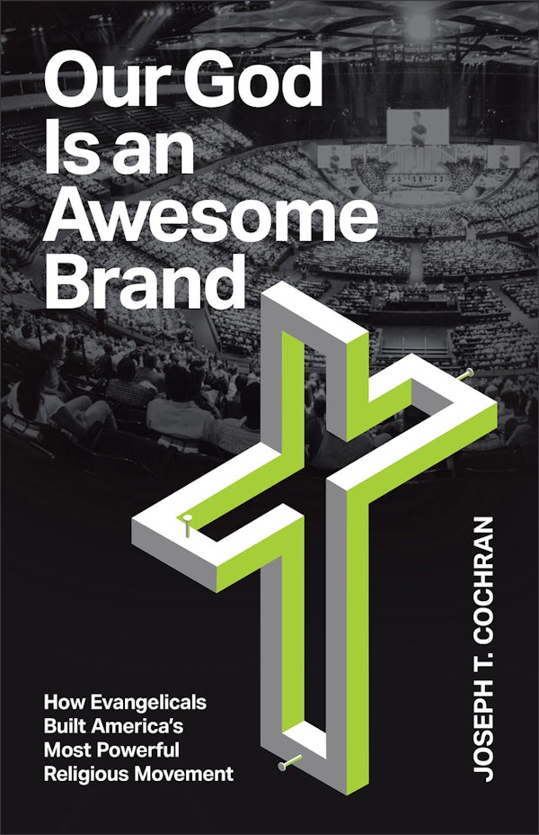 Cover image for Our God Is an Awesome Brand, isbn: 9781587436765