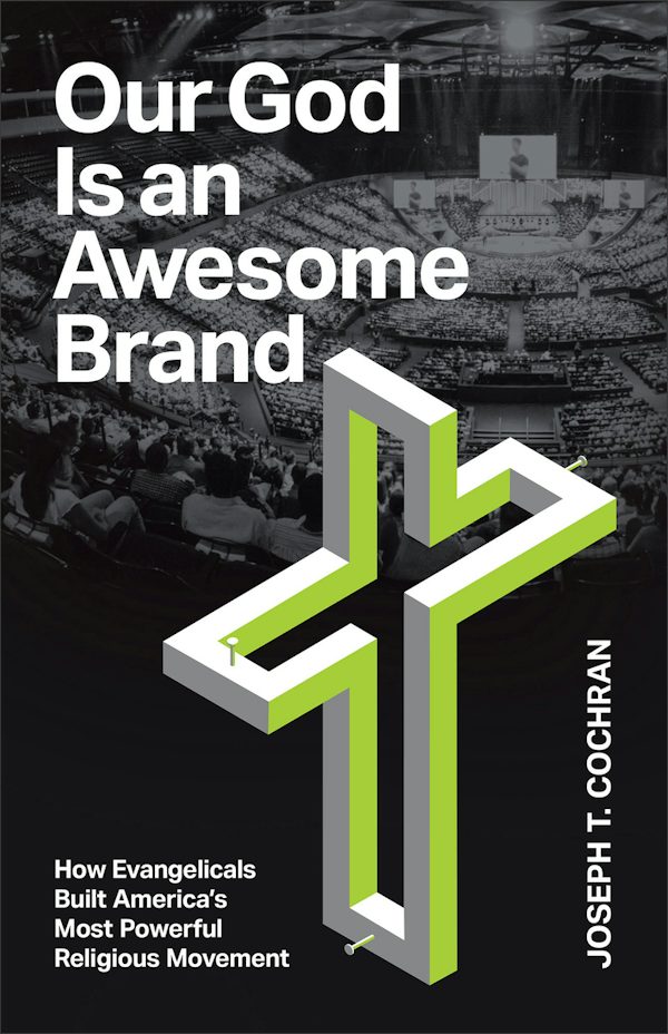 Cover image for Our God Is an Awesome Brand, isbn: 9781587436765