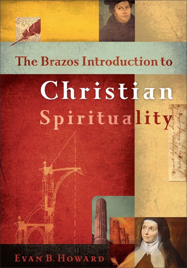 Cover image for The Brazos Introduction to Christian Spirituality, isbn: 9781587437137