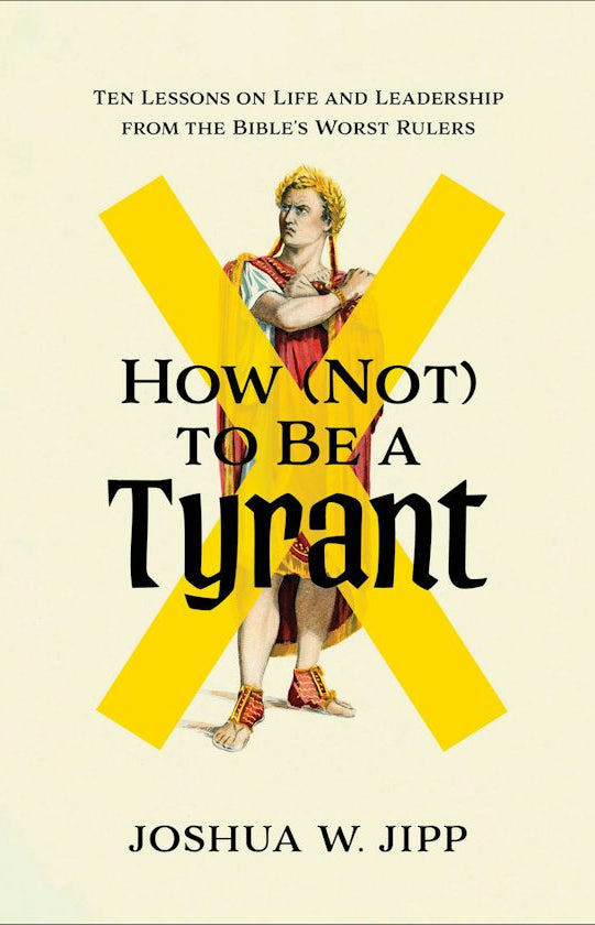 Cover image for How (Not) to Be a Tyrant, isbn: 9781587437205