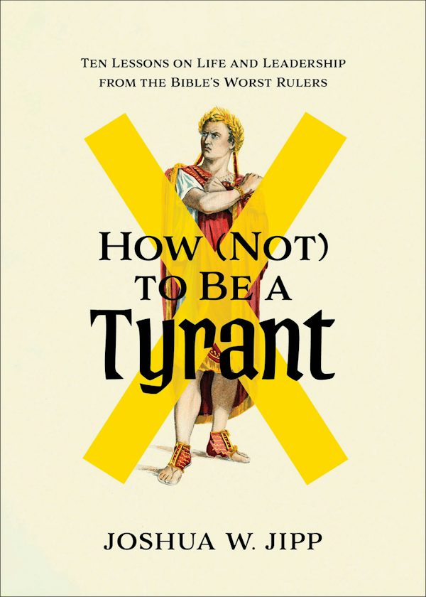 Cover image for How (Not) to Be a Tyrant, isbn: 9781587437205