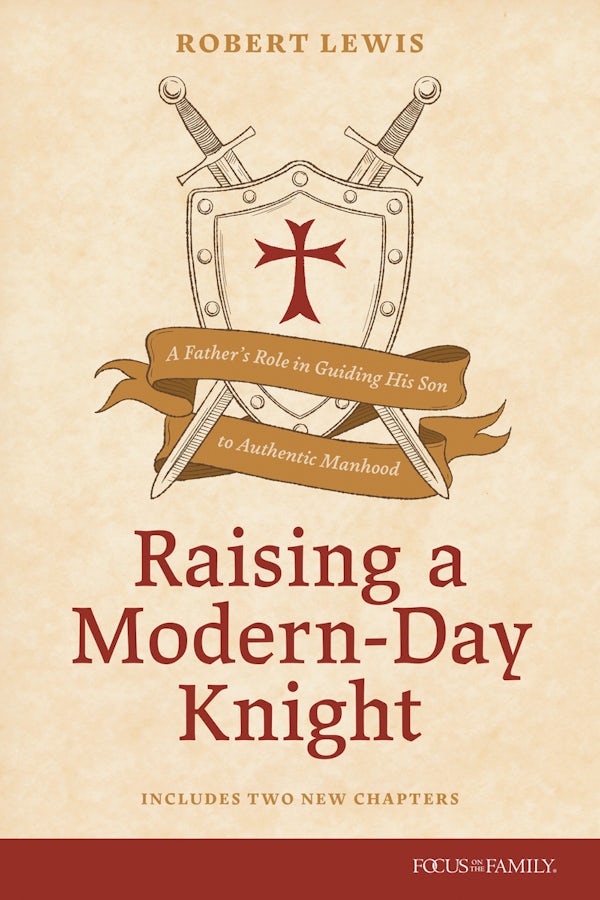 Cover image for Raising a Modern-Day Knight, Updated and Expanded, isbn: 9781589978003