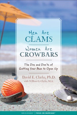 Cover image for Men Are Clams, Women Are Crowbars, isbn: 9781589979758