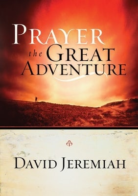 Cover image for Prayer, the Great Adventure, isbn: 9781590521823