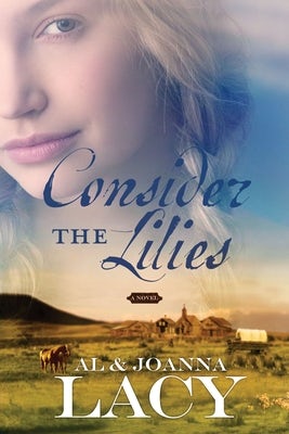 Cover image for Consider the Lilies, isbn: 9781590527894