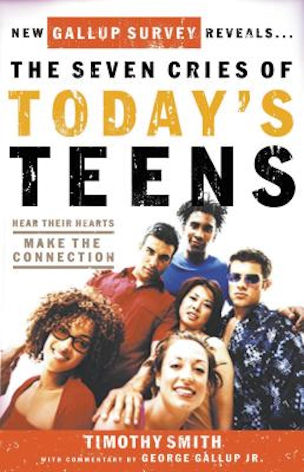 Cover image for The Seven Cries of Today's Teens, isbn: 9781591450504