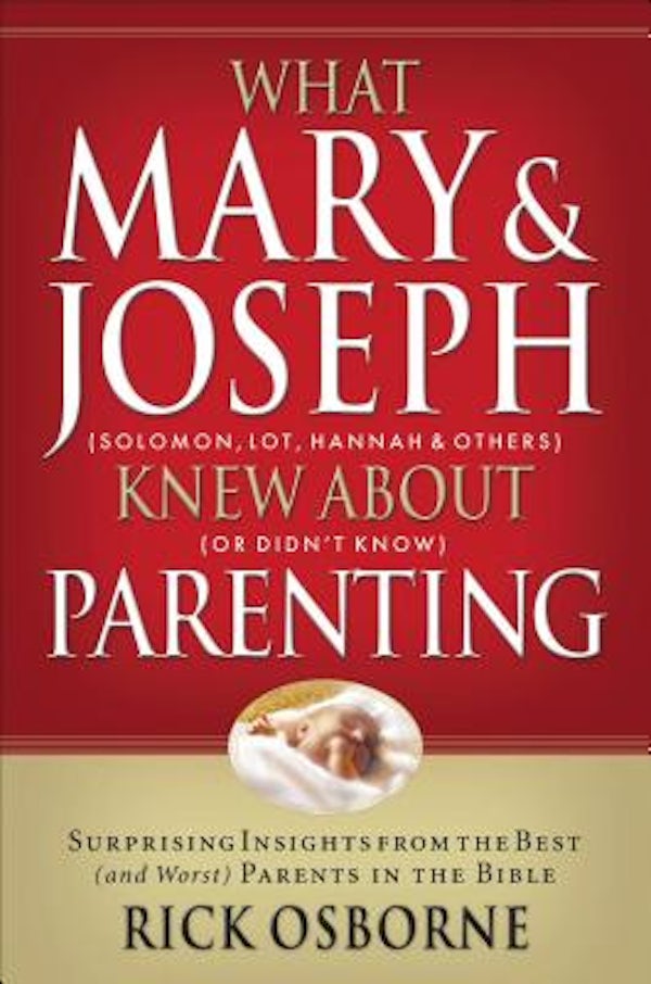 Cover image for What Mary and Joseph Knew about Parenting, isbn: 9781591452881