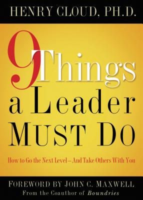 Cover image for 9 Things a Leader Must Do, isbn: 9781591454847