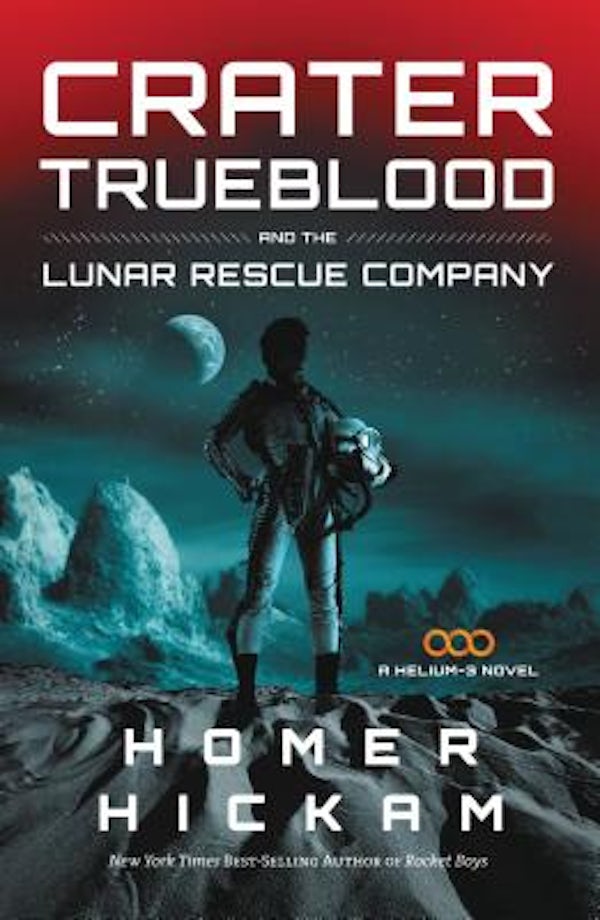 Cover image for Crater Trueblood and the Lunar Rescue Company, isbn: 9781595546623