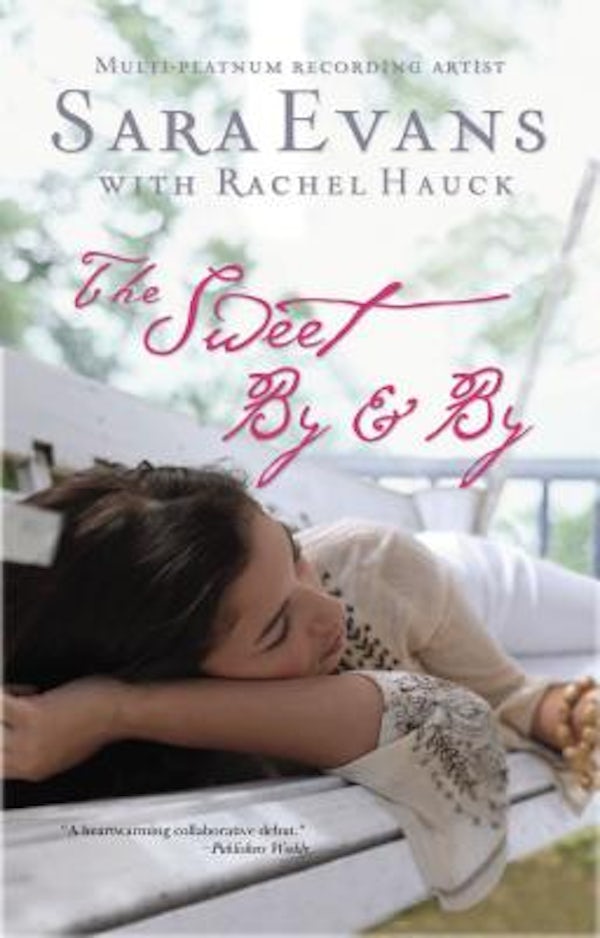 Cover image for The Sweet By & By, isbn: 9781595547781