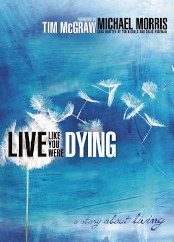 Cover image for Live Like You Were Dying, isbn: 9781595548290