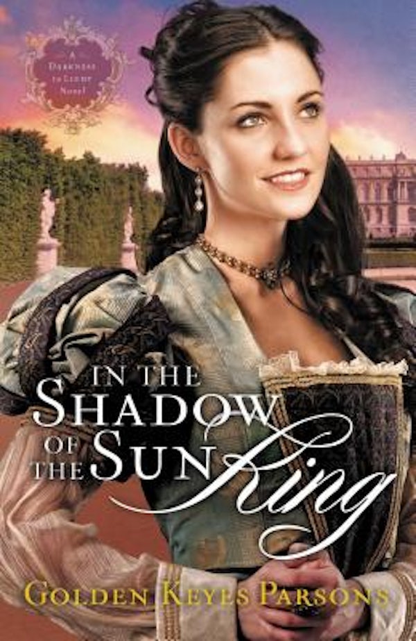 Cover image for In the Shadow of the Sun King, isbn: 9781595548955