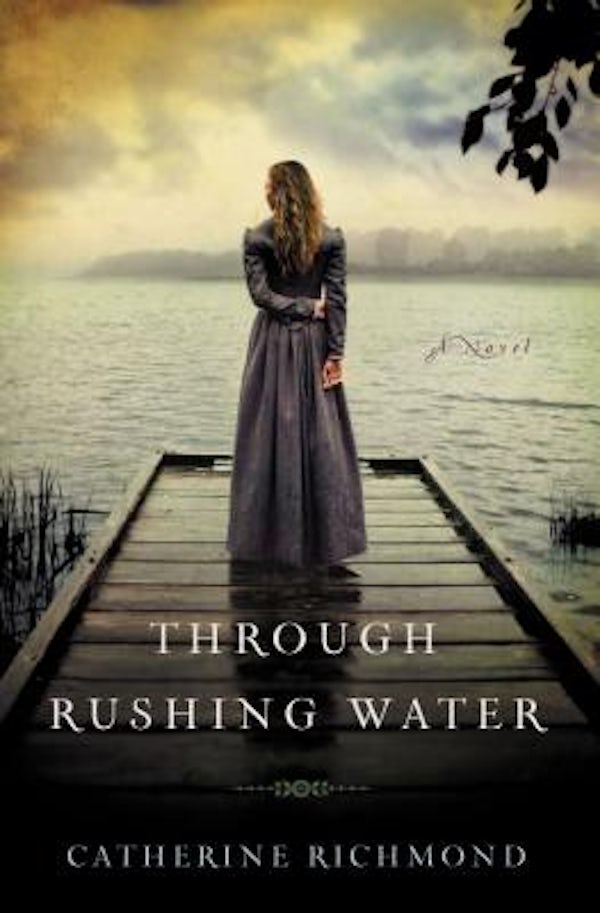 Cover image for The Through Rushing Water, isbn: 9781595549259
