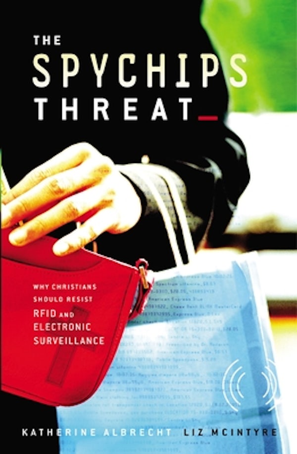 Cover image for The Spychips Threat, isbn: 9781595550217