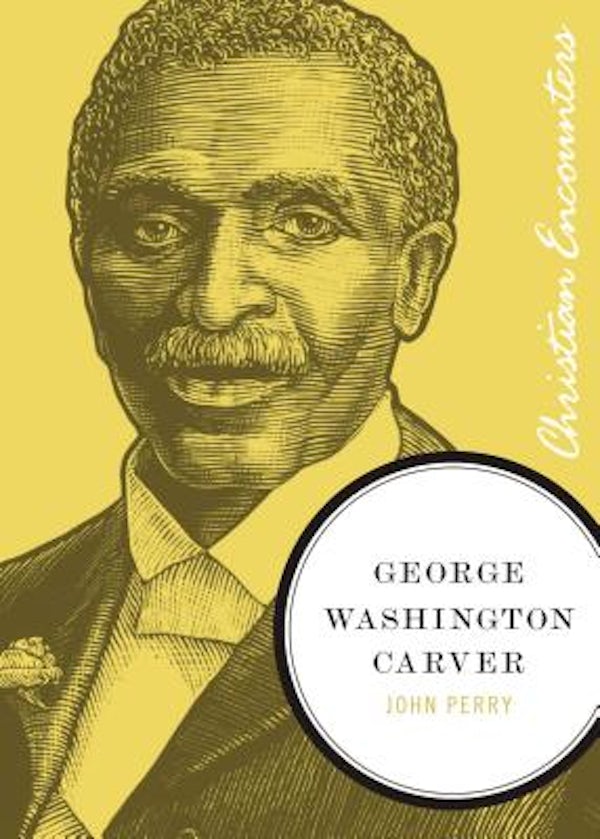 Cover image for George Washington Carver, isbn: 9781595550262