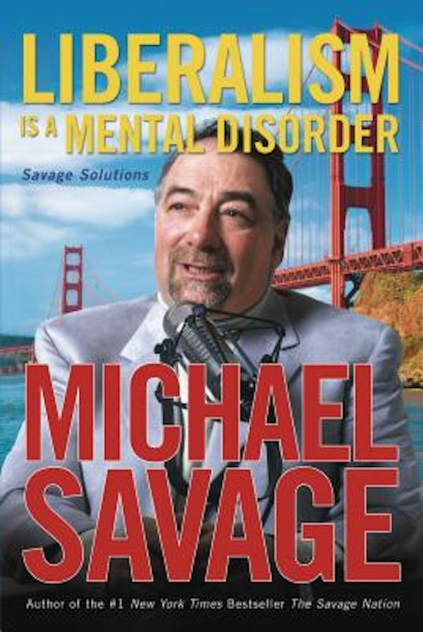 Cover image for Liberalism Is a Mental Disorder, isbn: 9781595550439