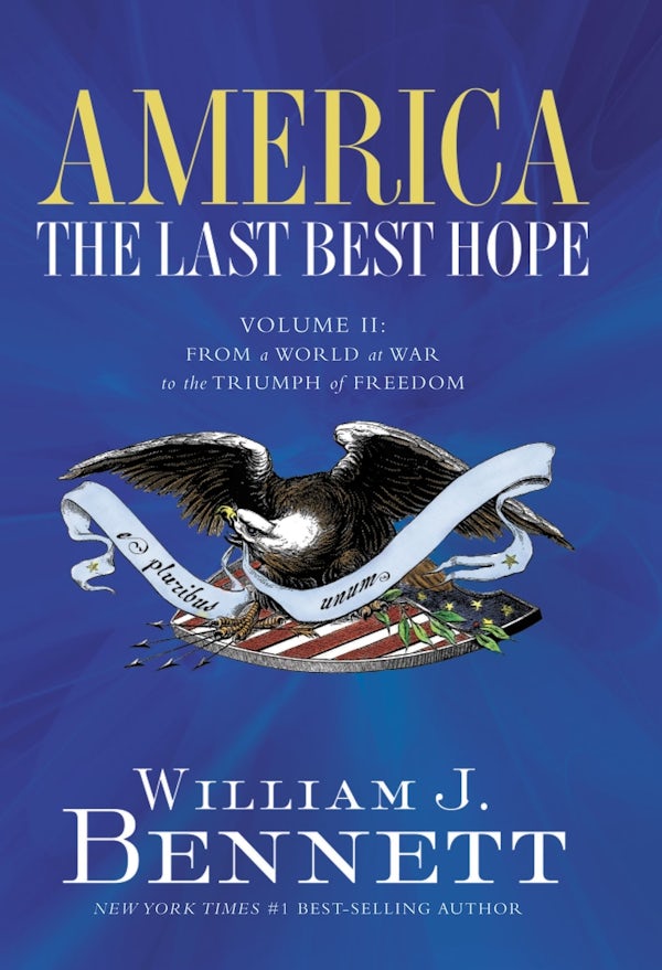 Cover image for America: The Last Best Hope (Volume II), isbn: 9781595550873
