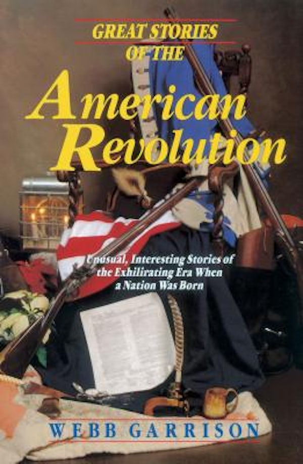 Cover image for Great Stories of the American Revolution, isbn: 9781595552303